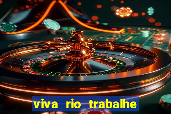 viva rio trabalhe conosco 2024